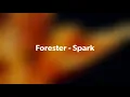 Forester- Spark Lyrics!