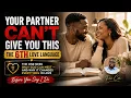 Your Partner Can t Give You This The 6th Love Language