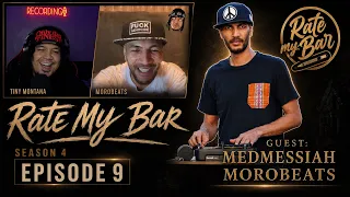 MEDMESSIAH MOROBEATS Rate My Bar - S4E9