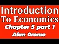 Introduction to Economics Chapter 5 Part 1 Market Structure Afaan Oromoo