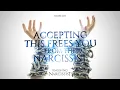 Accepting This Frees You From the Narcissist