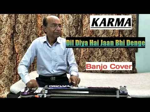 Download MP3 Dil Diya Hai Jaan Bhi Denge ( KARMA ) Banjo Cover Ustad Yusuf Darbar