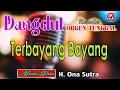 Download Lagu Terbayang Bayang - Karaoke Dangdut Orgen Tunggal [Nada Pria] H. Ona Sutra