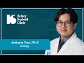Anthony Tran PA-C Urology Kelsey-Seybold Clinic