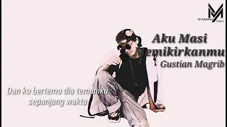 Download Dan Ku Bertemu Dengan Dia Temaniku Sepanjang Waktu_ Aku Masi Memikirkanmu Kezie Cover Gustian Magrib MP3