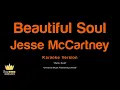 Jesse McCartney - Beautiful Soul (Karaoke Version)