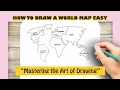 How to Draw a World Map Easy