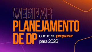 Planejamento de DP: como se preparar para 2026
