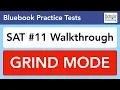 SAT Test 11 GRIND MODE Insanely Detailed Walkthrough using Step-by-Step Strategy Trainer