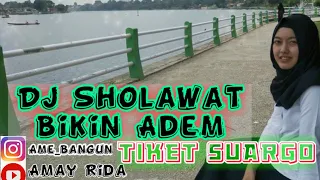 Download Dj sholawat Penyejuk hati Tiket Suargo / Bikin hati adem poooll full bass MP3