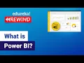 What is Power BI Power BI Tutorial Edureka Power BI Rewind - 5