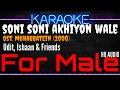 Download Lagu Karaoke Soni Soni ( For Male ) - Udit, Ishaan \u0026 Friends Ost. Mohabbatein (2000)