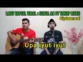Download Lagu Upa iyut iyut - Lagu tapsel || Cover Basuki nst ft Akmal lubis