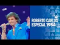 Download Lagu Roberto Carlos - Especial 1984 - Reprise 2024 (Remasterizado em HD - 4:3 )