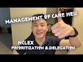 Management of Care HESI NCLEX Prioritization Delegation - TAMUCC Nursing Tutoring