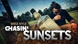 Wess Nyle Chasin Sunsets Official Video 
