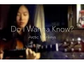 Do I Wanna Know - Arctic Monkeys cover