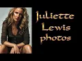 Juliette Lewis photos