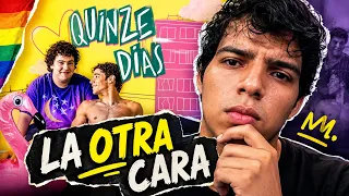 Quinze Días: La Otra Cara de la Comunidad Gay