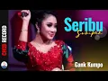 Download Lagu Anisa Rahma - Seribu Sumpah | OM. Gank Kumpo (Official Video)