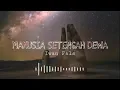 Download Lagu Manusia Setengah Dewa -  Iwan Fals ||Lirik||