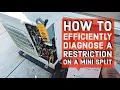How to Diagnose and Repair Restriction in Mitsubishi Mini Split HVAC Tech mini split troubleshoot