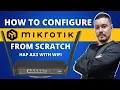 MikroTik Tutorial 1 - How to Set Up a MikroTik Router from Scratch HAP AX3 WiFi