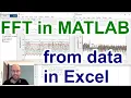 How to do a fast Fourier transform fft in MATLAB from an xlsx data file given in Microsoft Excel
