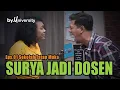 Download Lagu Kelas Malam by.University Eps 1 - Surya Nyamar Jadi Dosen, Kiky, Marshell, Billy \u0026 Boris Tercengang!