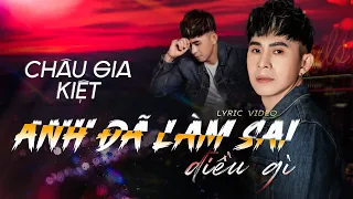 Anh Đã Làm Sai Điều Gì - Châu Gia Kiệt