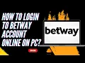 How to Login to Betway Account Online on PC