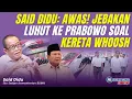 Lagu Said Didu: Usut Dugaan Korupsi Kereta Whoosh, Awas Jebakan Luhut ke Prabowo | #SPEAKUP