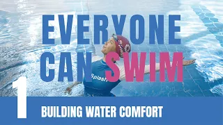 learn to swim ep 1 building water comfort breath control sculling safety skills for beginners
