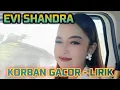 Download Lagu EVI SHANDRA - KORBAN GACOR || Lirik
