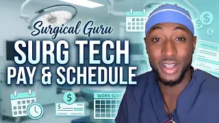 How Is The Pay Schedule For Surgical Technologist
