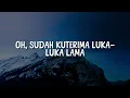 Pamungkas - Berapa Kali Kita Akan Saling Memaafkan (Lirik) || Mix - Dongker, Kezia J, Hindia