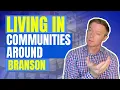 Living In Communities Around Branson Missouri