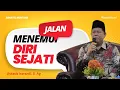 Bagaimana JALAN MENEMUI DIRI SEJATI - KAJIAN TAUHID | USTADZ ISWARDI, S. AG