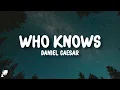 Lagu Daniel Caesar - Who Knows (Lyrics)