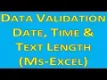 Data Validation Date Time Text Length