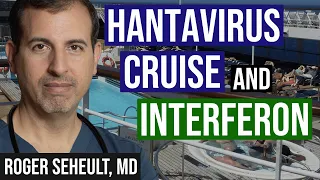 Hantavirus Cruise Update: Interferon Connection