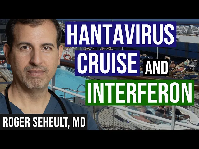Video: Hantavirus Cruise Update: Interferon Connection