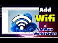 How to Add or Connect Wireless Wifi Adapter in VMWare WorkStation