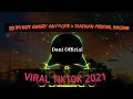 DJ IM NOT ANGRY ANYMORE x SIAP KAN MENTAL KALIAN TIKTOK VIRAL FULL BASS