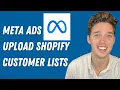 2026 How To Upload A Shopify Customer List In META Ads As A Custom Audience
