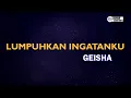 Download Lagu Geisha - Lumpuhkan Ingatanku ( Karaoke Version ) || Original Key D
