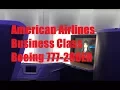 American Airlines AA Business Class on Boeing 777-200ER in 2 Minutes