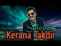 Download Lagu SALEEM - Kerana Takdir | Video Lirik