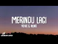 Download Lagu Yovie \u0026 Nuno - Merindu Lagi (Lirik Lagu)