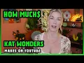 How Much Kat Wonders Get paid From YouTube